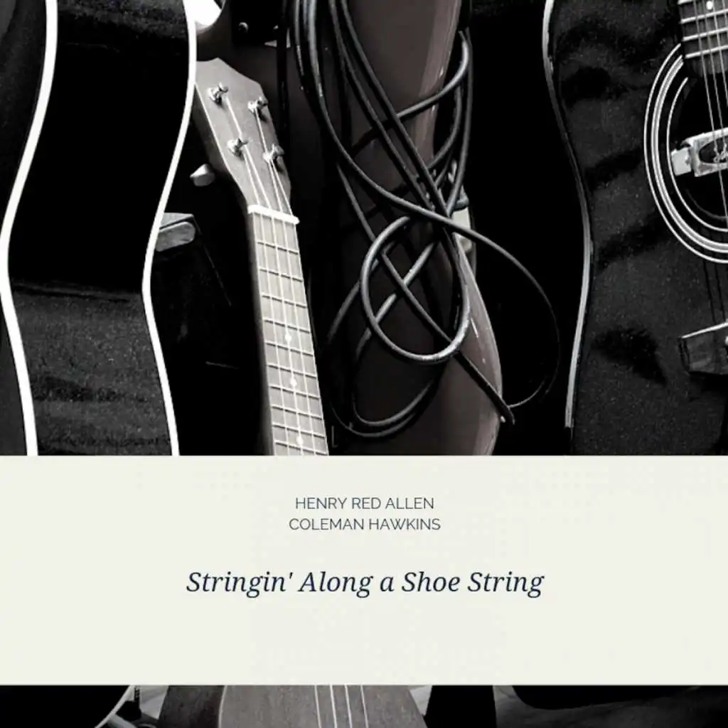Stringin' Along a Shoe String