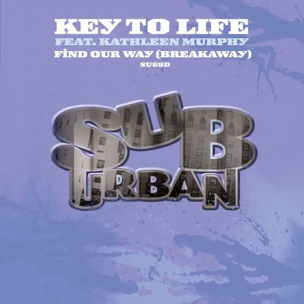 Find Our Way (Breakaway) [feat. Kathleen Murphy] [Praise Singer's Dub]