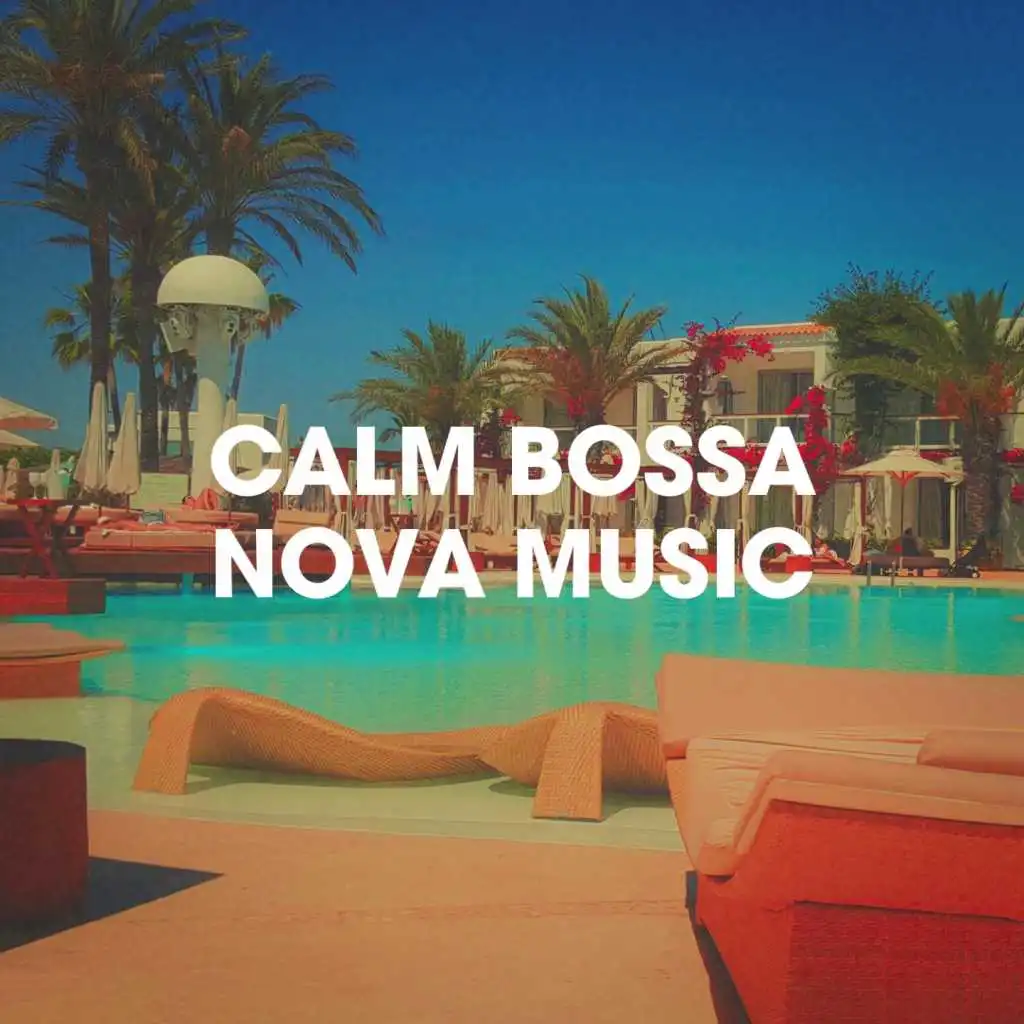 Calm Bossa Nova Music