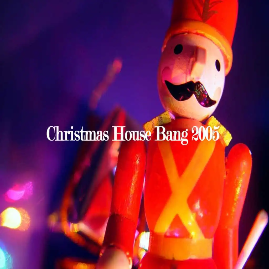 Christmas House Bang 2005