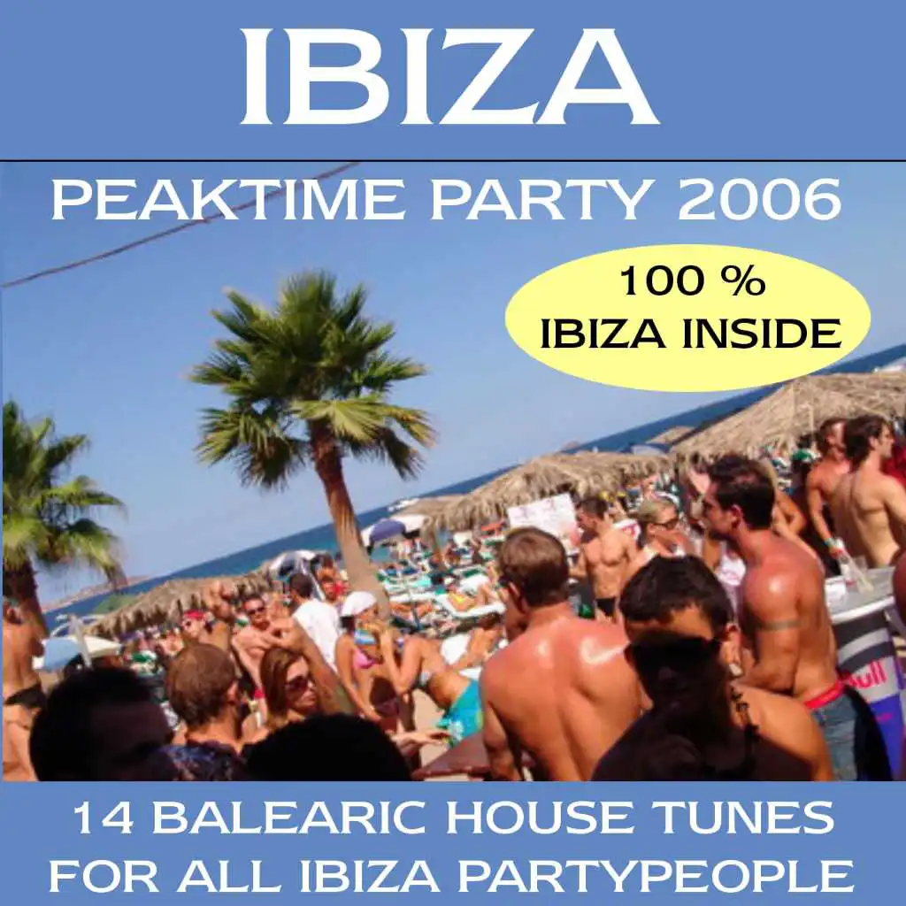 Ibiza Peaktime Party 2006