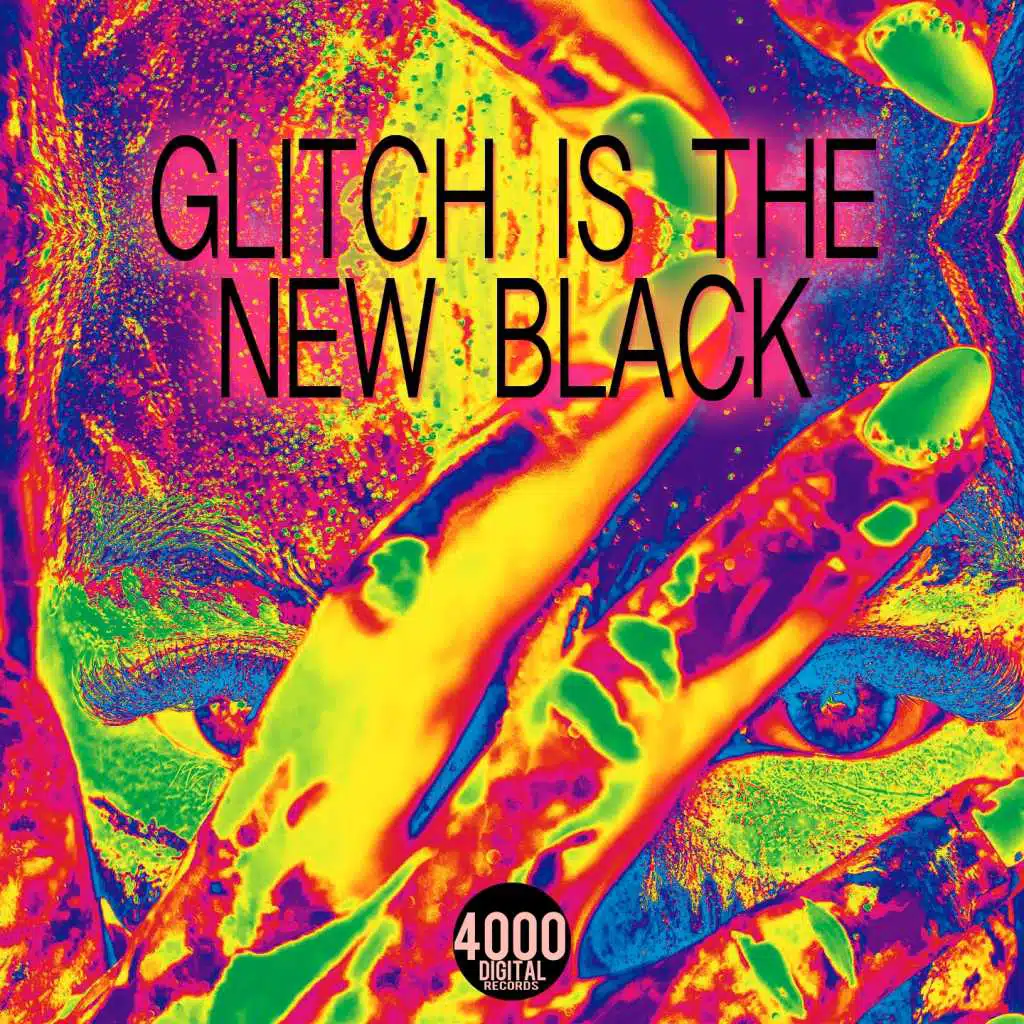Glitch Is the New Black