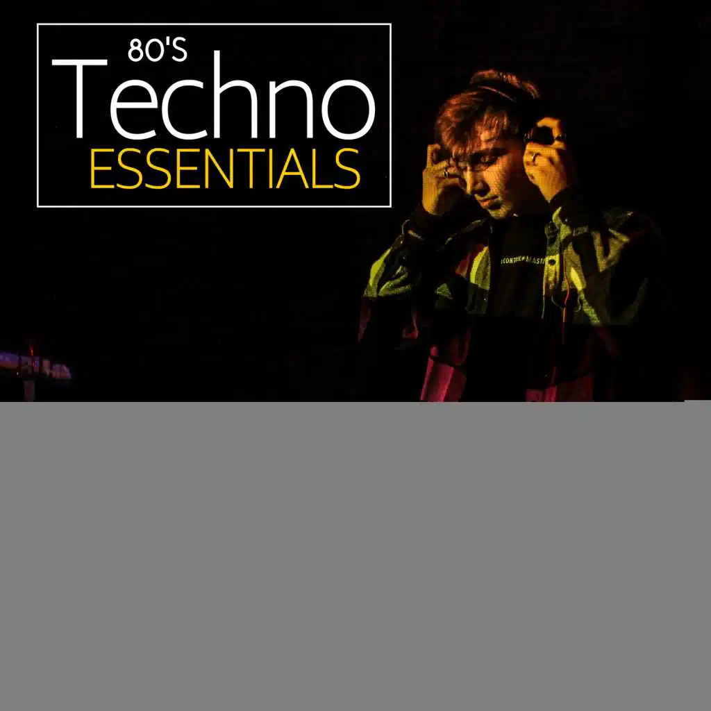 80's Techno Essentials - Trippy And Charged Up Tracks