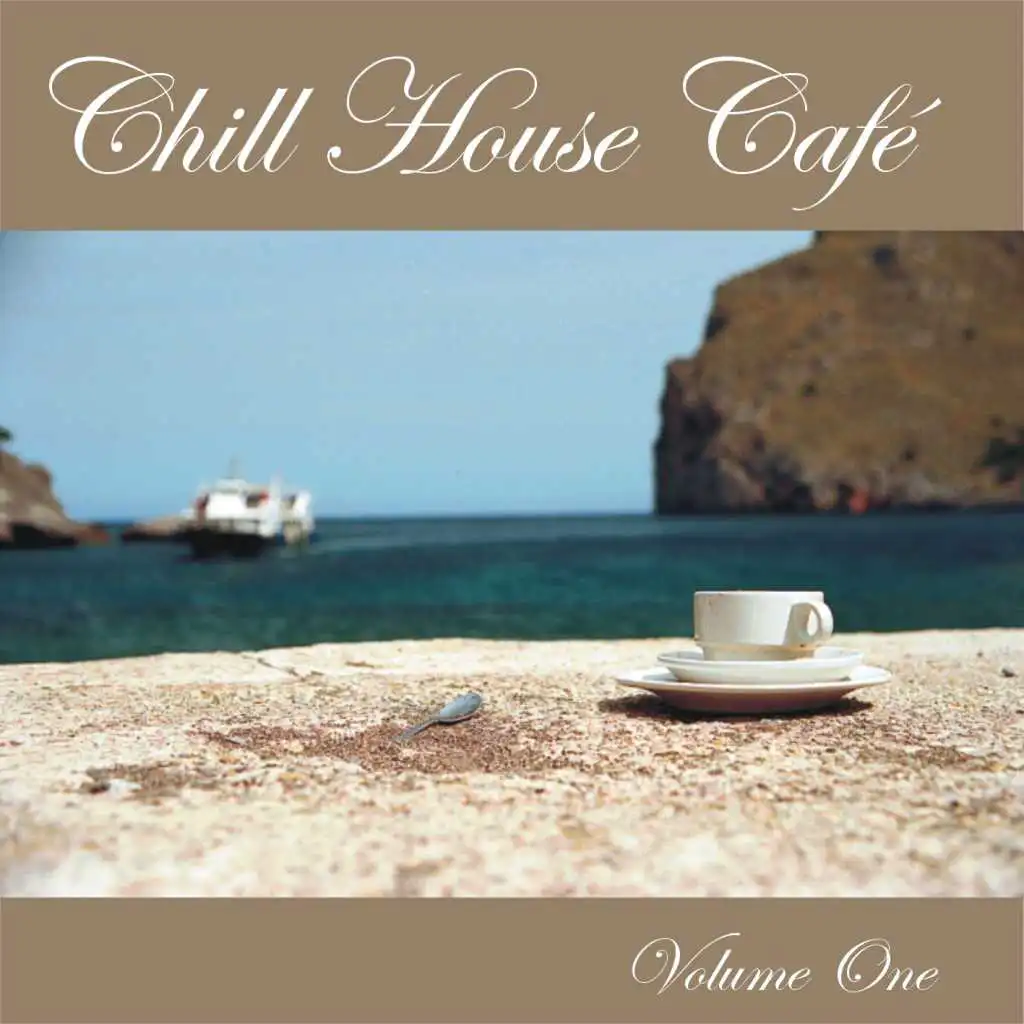 Chill House Cafe Vol. 1