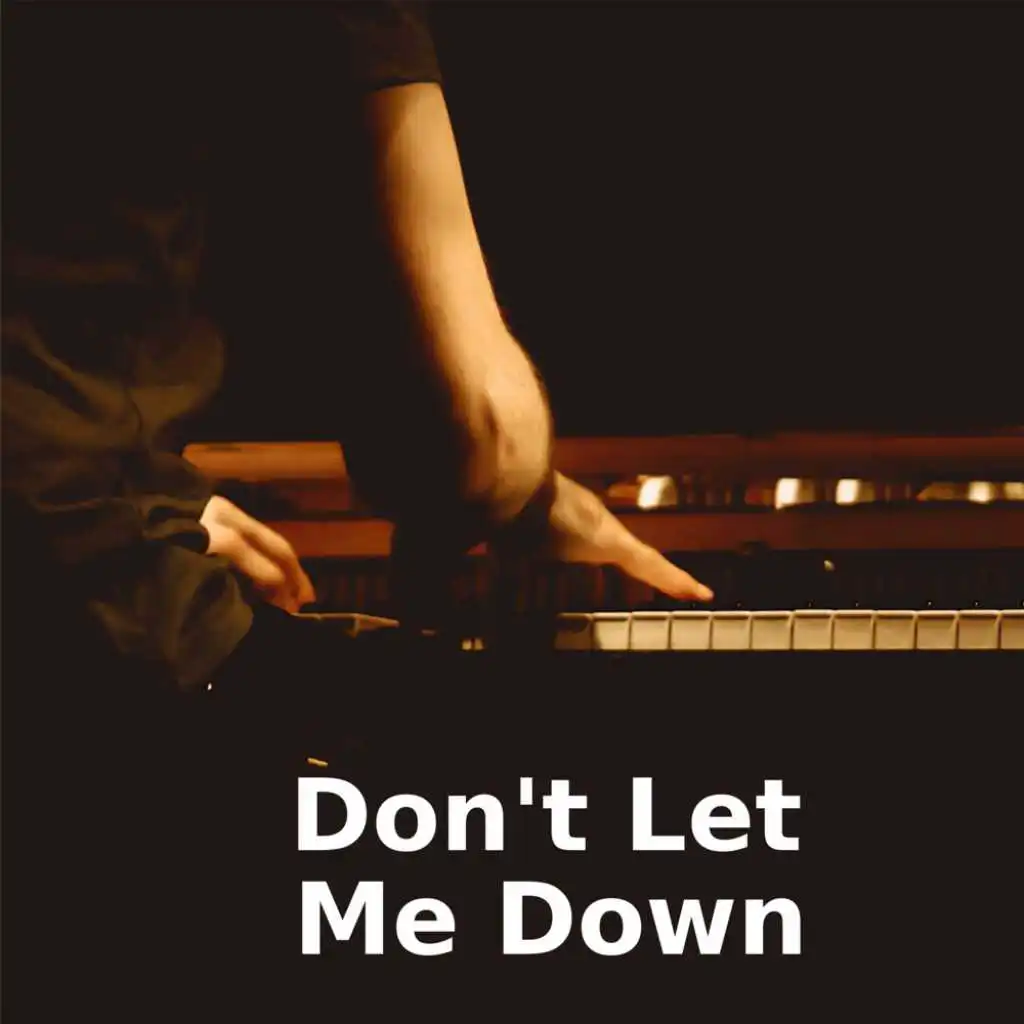 Don't Let Me Down (Piano Version)