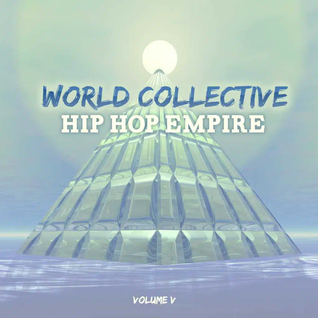 World Collective: Hip Hop Empire, Vol. 5