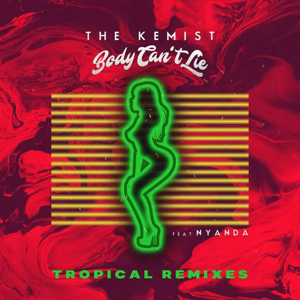 Body Can't Lie (Tropical Remixes) [feat. Nyanda]