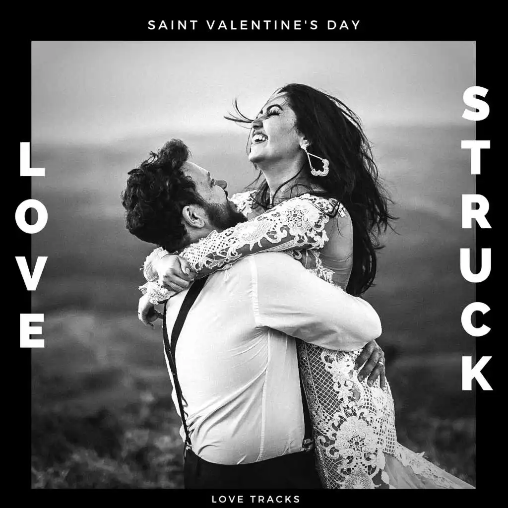 Love Struck - Saint Valentine's Day Love Tracks