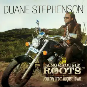 Dangerously Roots - Journey From August Town