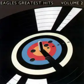 Eagles Greatest Hits Vol. 2 (2013 Remaster)