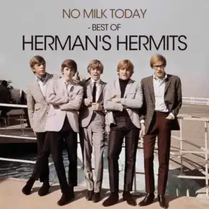 No Milk Today - Best of Herman's Hermits