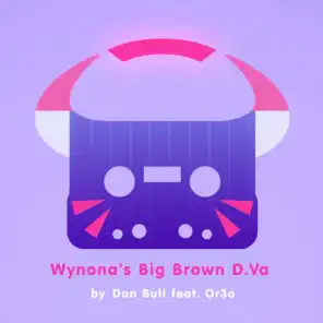 Wynona's Big Brown D.Va (Overwatch Rap) [feat. Or3o]