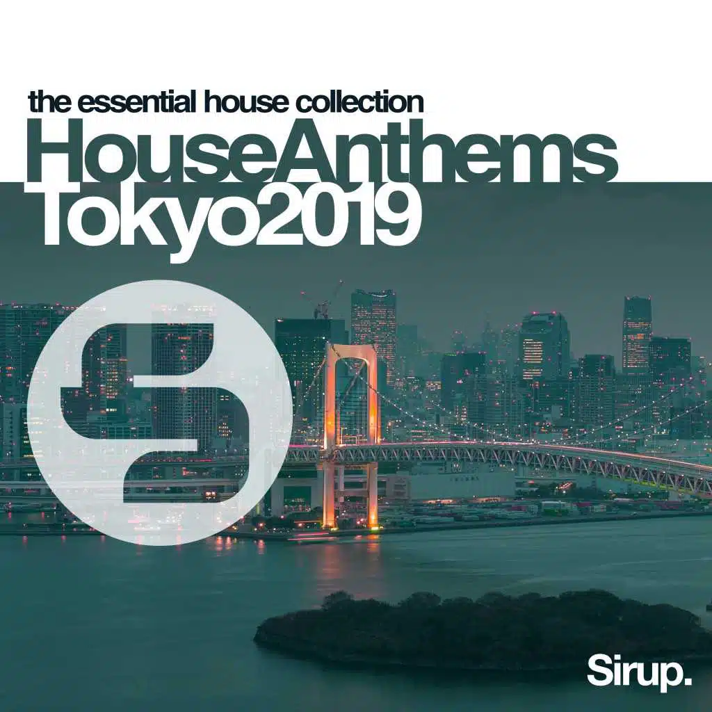 Sirup House Anthems Tokyo 2019