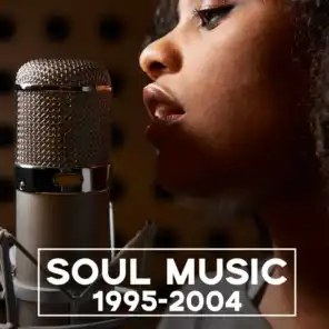 Soul Music 1995-2004