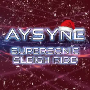 Supersonic Sleigh Ride