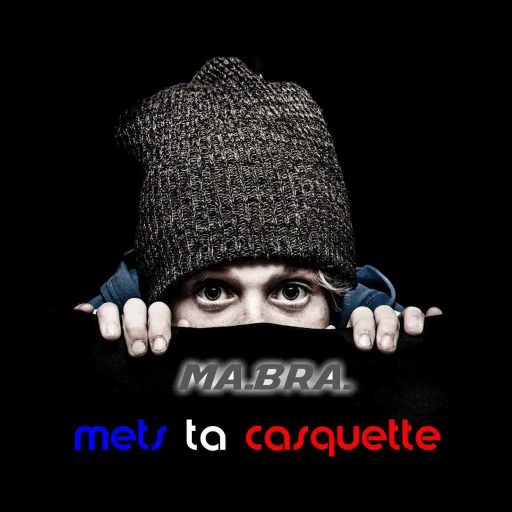 Mets ta casquette (Ma.Bra. Extended Mix)