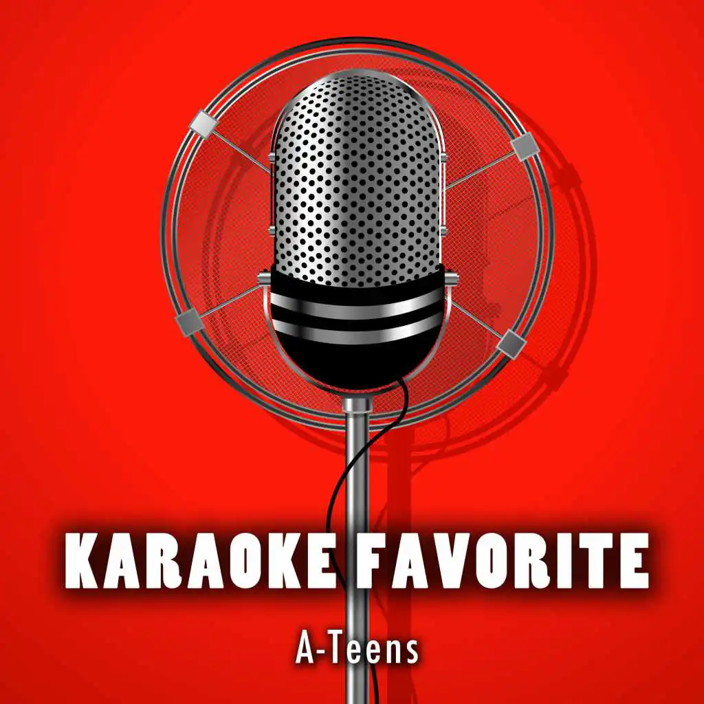 Favorite Songs of A-Teens (Karaoke Version)