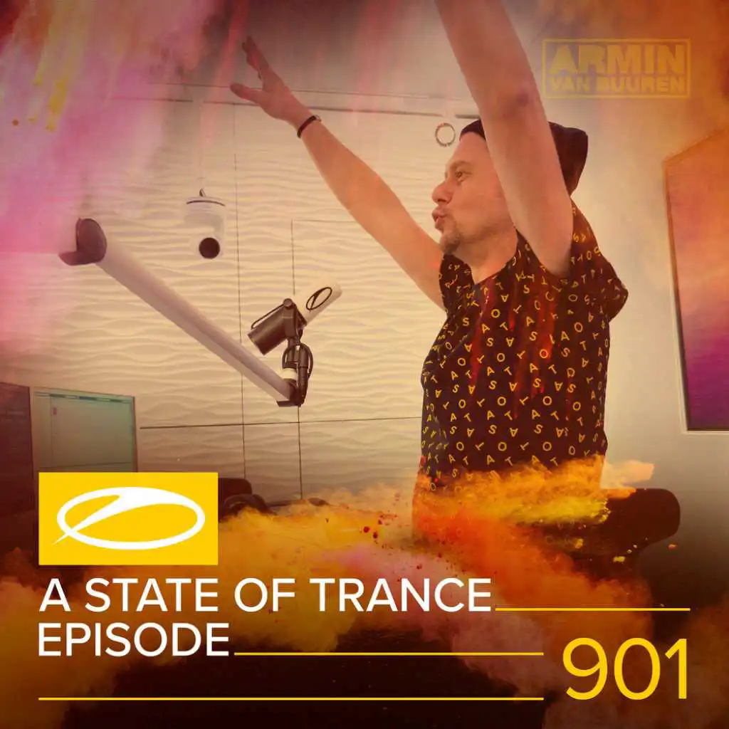 A State Of Trance (ASOT 901) (Shout Outs, Pt. 4)