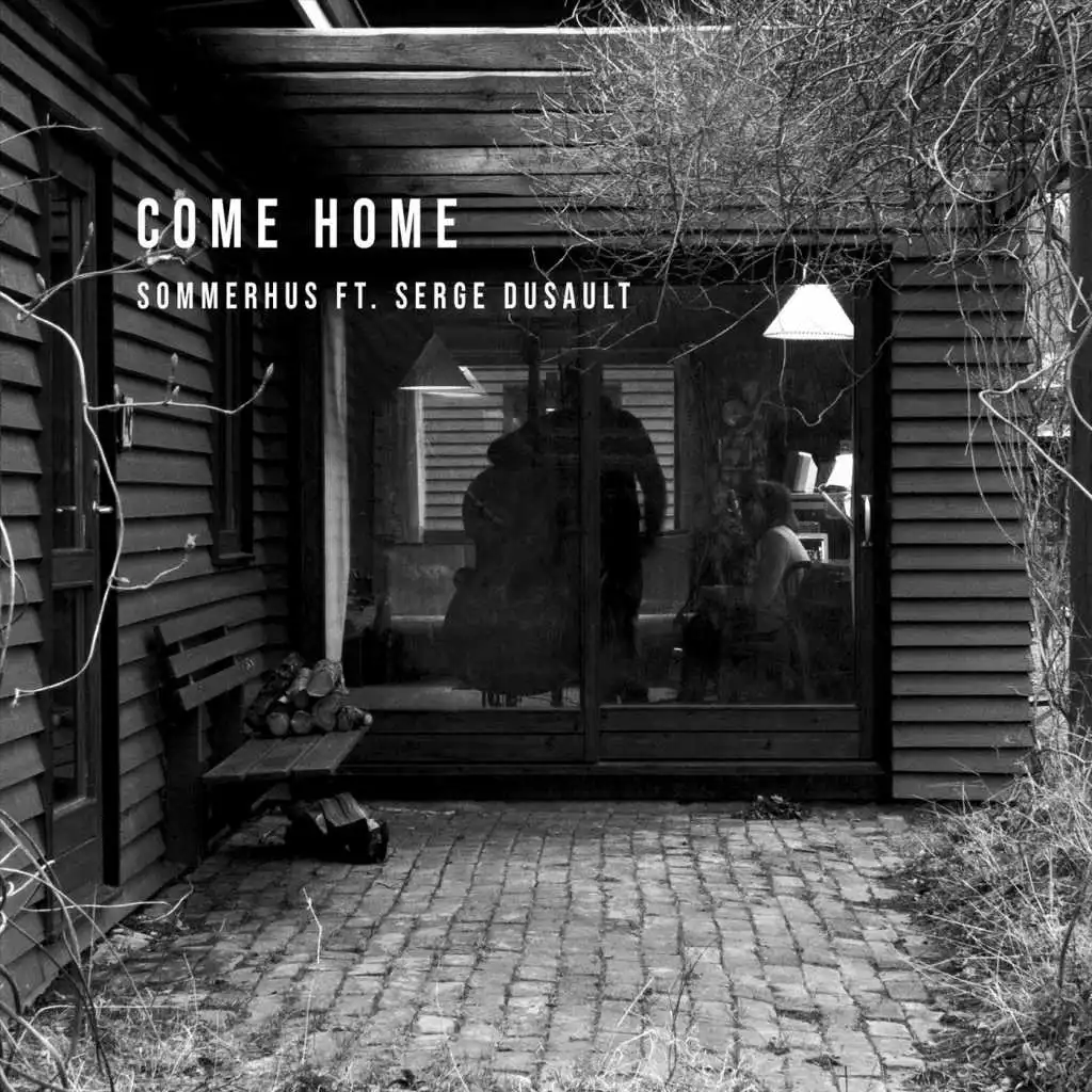 Come Home (feat. Serge Dusault)