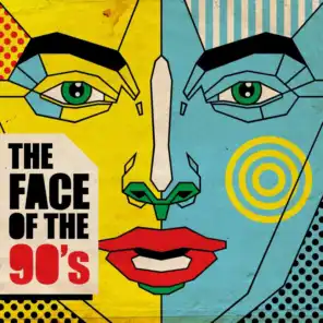 The Face of the 90's