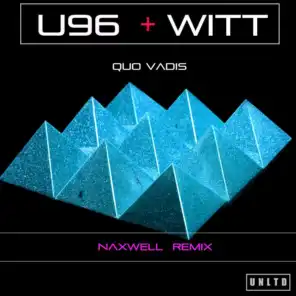 Quo Vadis (Naxwell Remix) [feat. Joachim Witt]