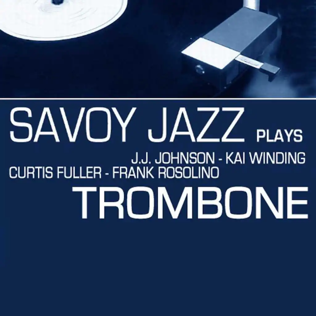 Savoy Jazz Plays Trombone