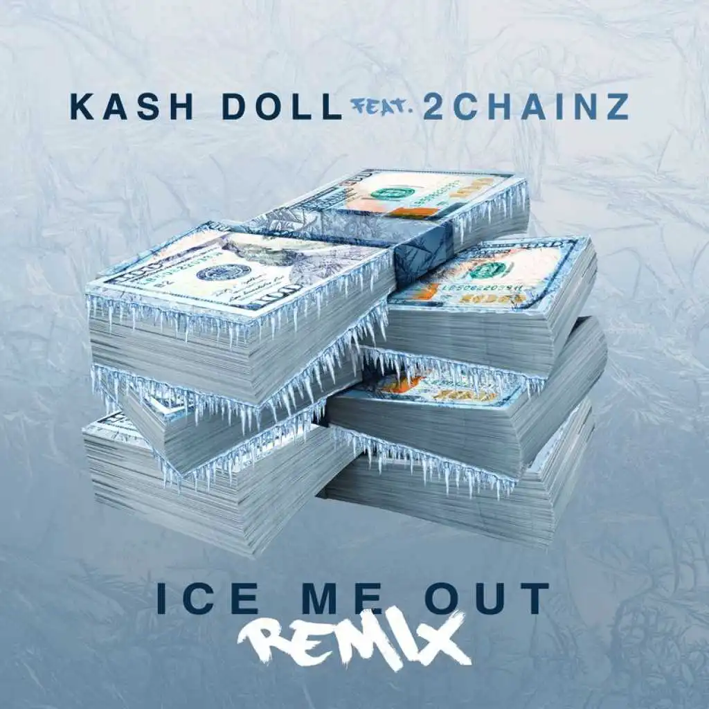 Ice Me Out (Remix) [feat. 2 Chainz]