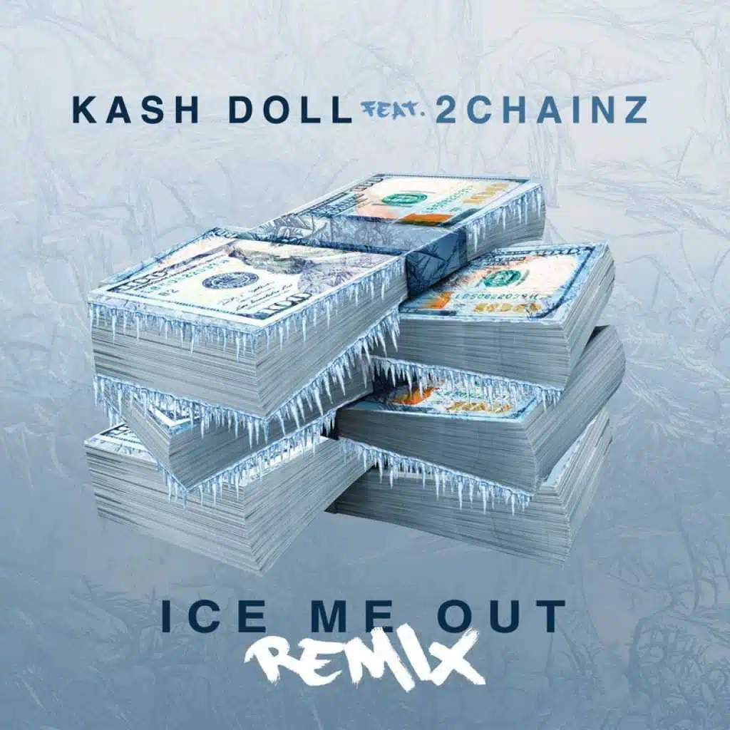 Ice Me Out (Remix) [feat. 2Chainz]