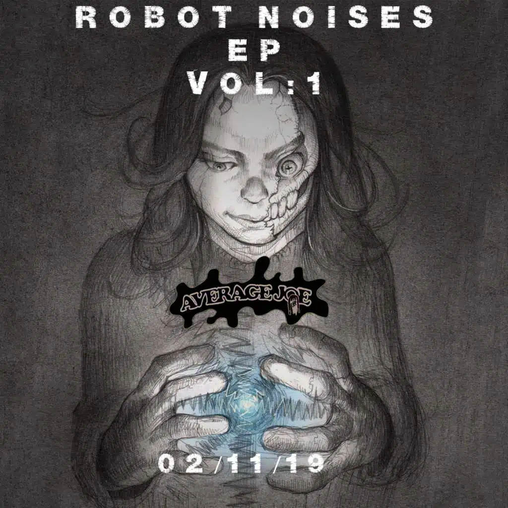 Robot Noises EP, Vol. 1