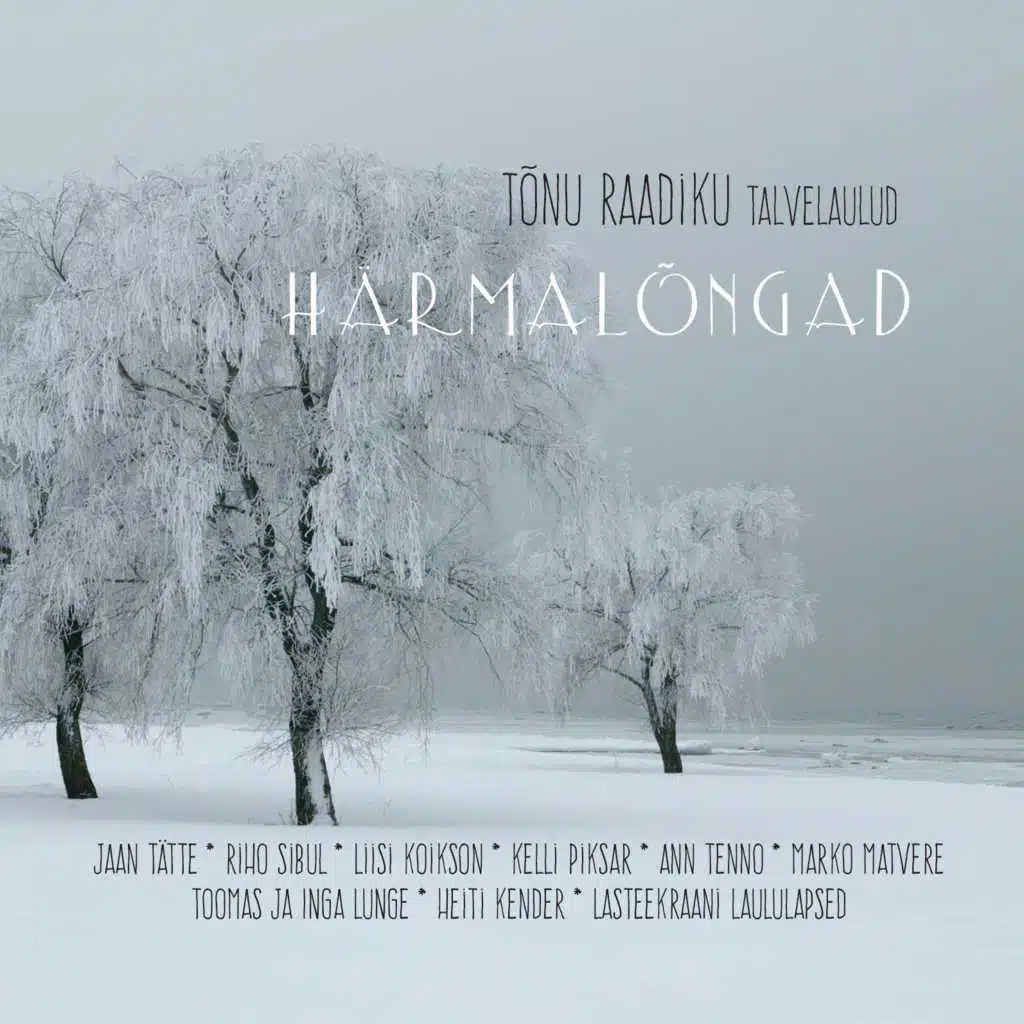 Härmalõngad. Valik Tõnu Raadiku talvelaule
