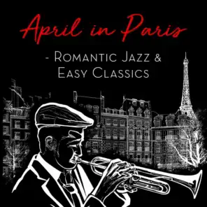 April in Paris - Romantic Jazz & Easy Classics