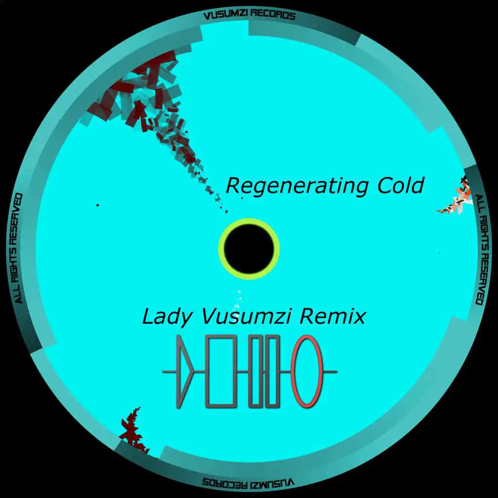 Regenerating Cold (Lady Vusumzi Remix)