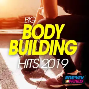 Big Body Building Hits 2019