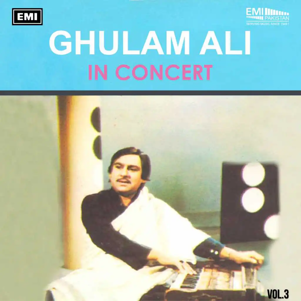 Ghulam Ali In Concert, Vol. 3 (Live)