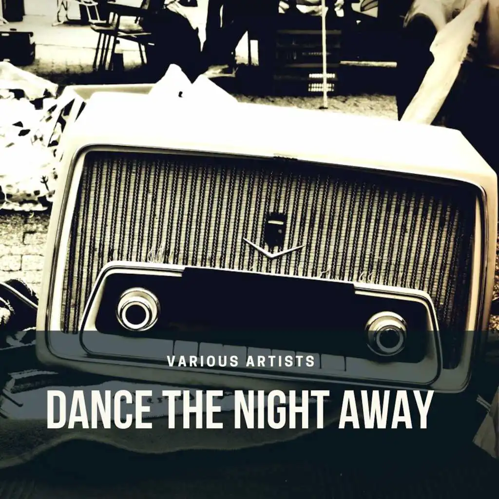 Dance the Night away