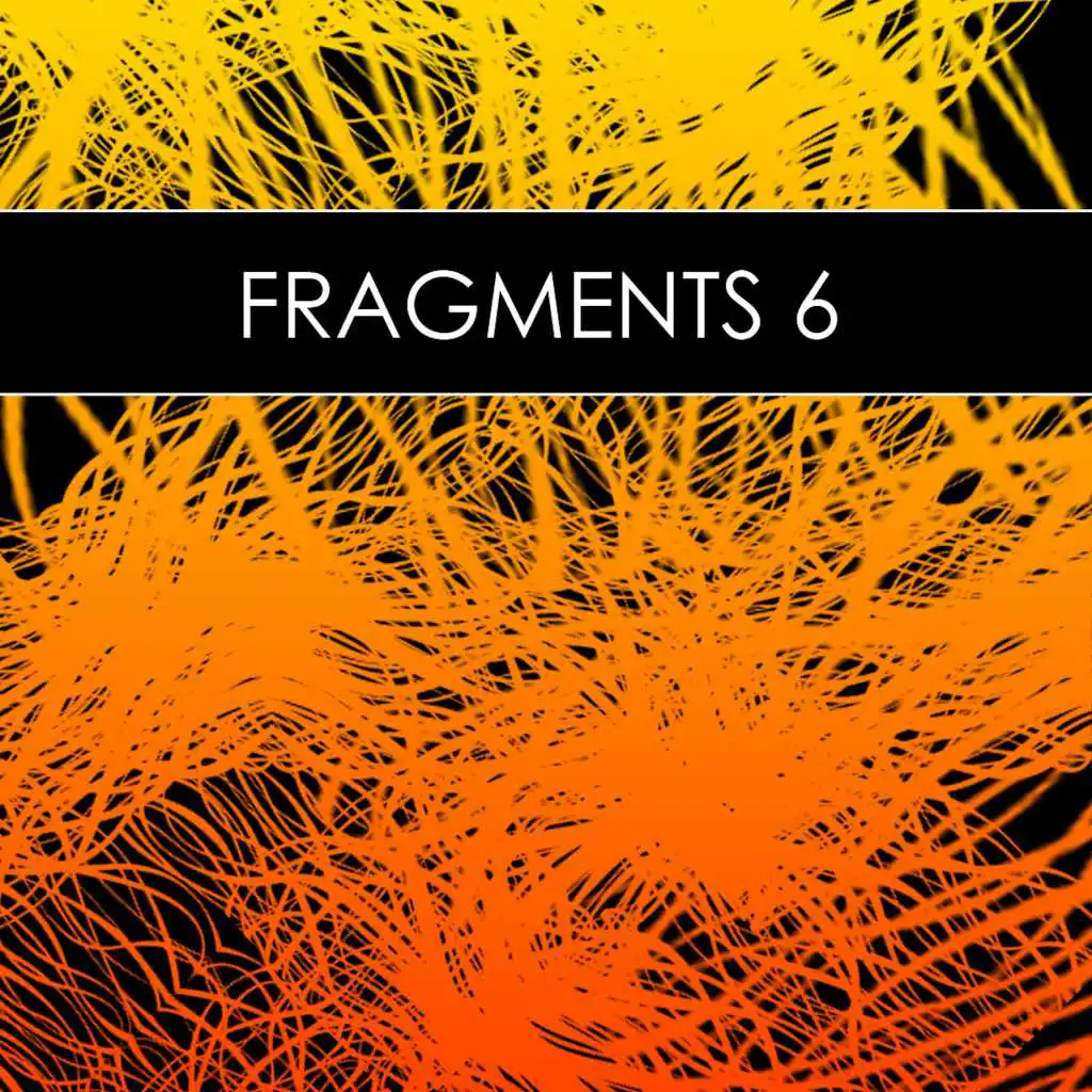 Fragments 6 (incl. DJ-Mix)