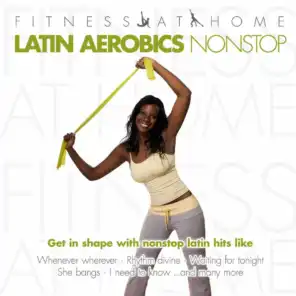Fitness At Home: Latin Aerobics Nonstop
