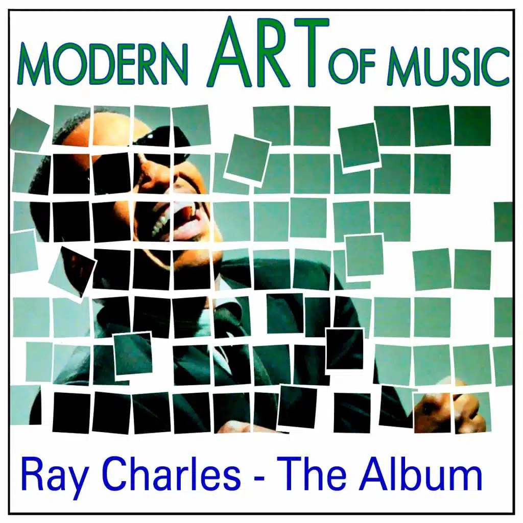 Modern Art of Music: Ray Charles - The Album