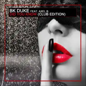 Did You Know (Club Edition) [feat. Axel B.]