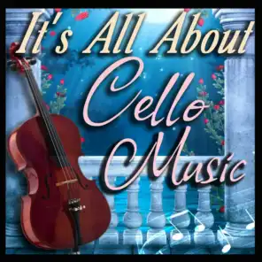 It's All About Cello Music