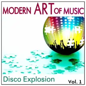 Modern Art of Music: Disco Explosion Vol. 1