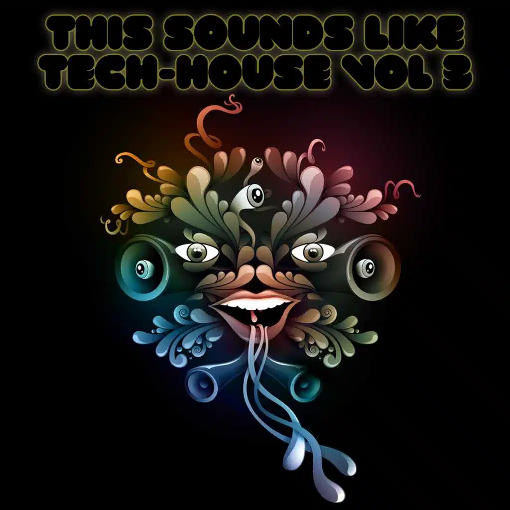 This Sounds Like Tech-House Vol. 3