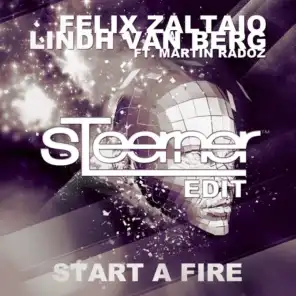 Start A Fire (feat. Martin Radoz) [Steerner Edit]
