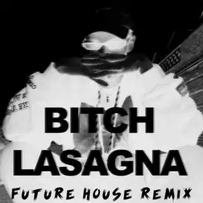 Bitch Lasagna