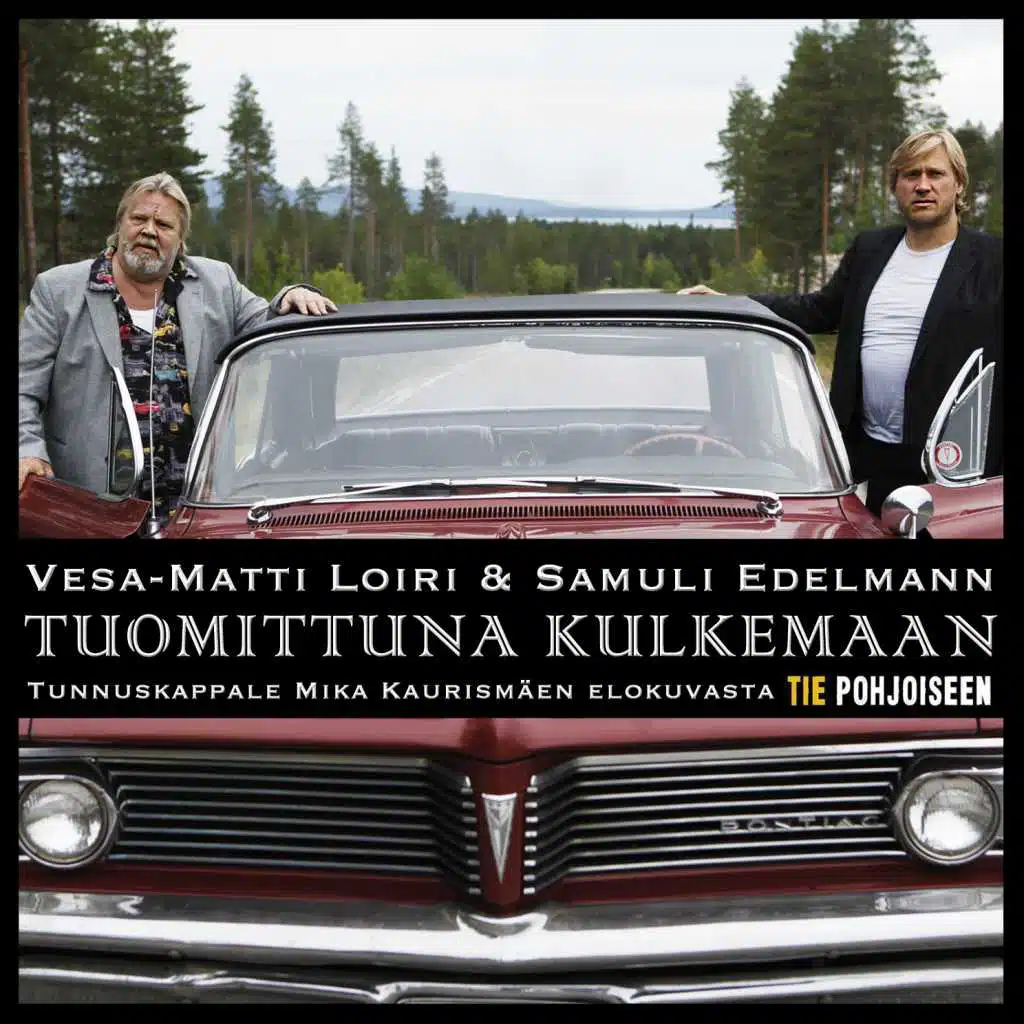 Vesa-Matti Loiri ja Samuli Edelmann