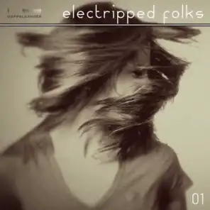 Electripped Folks 01 (incl. Continuous DJ-Mix)