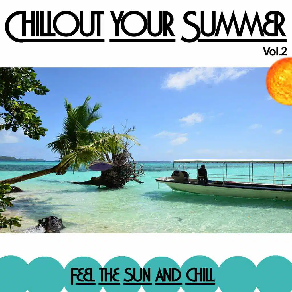 Chillout your Summer