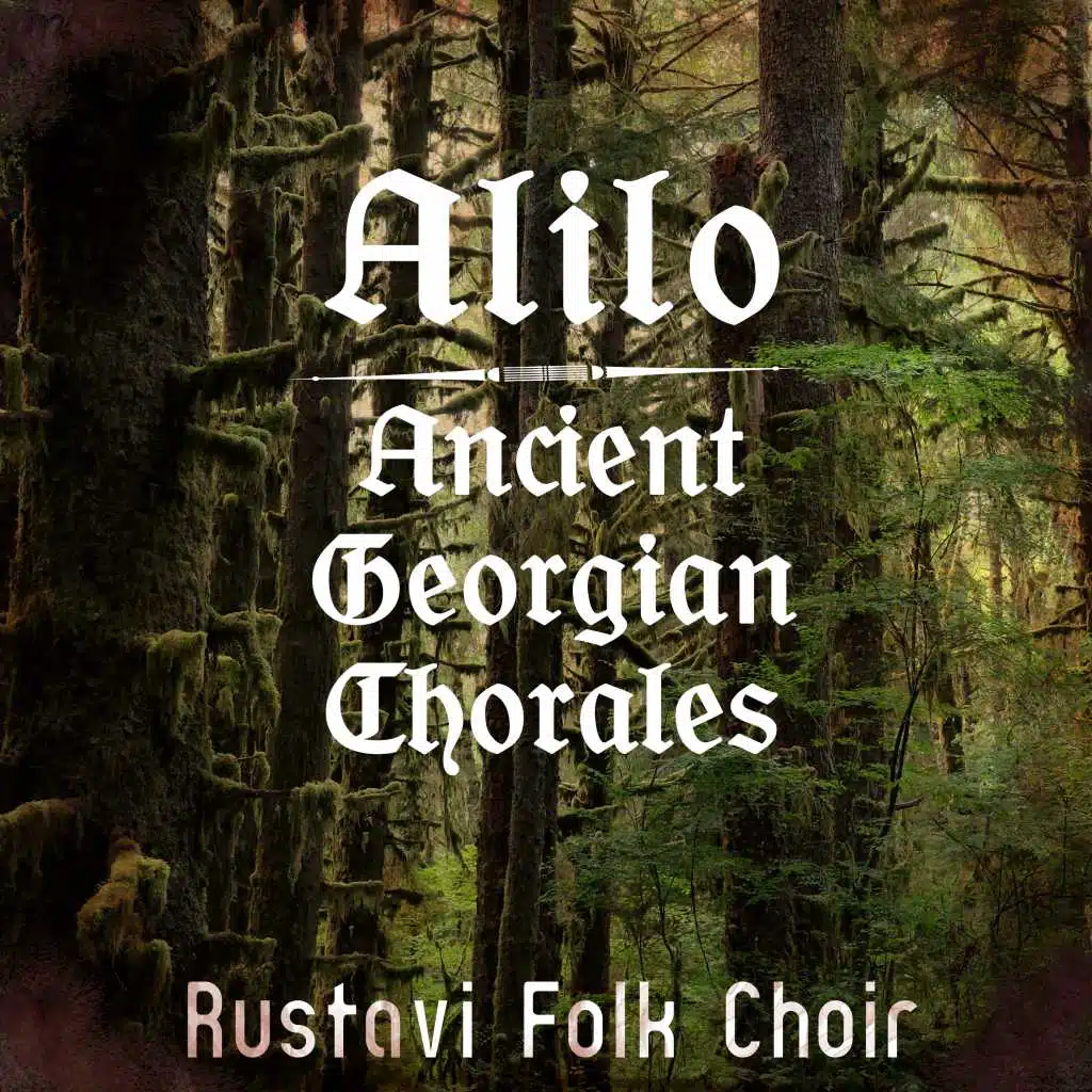 Alilo - Ancient Georgian Chorales