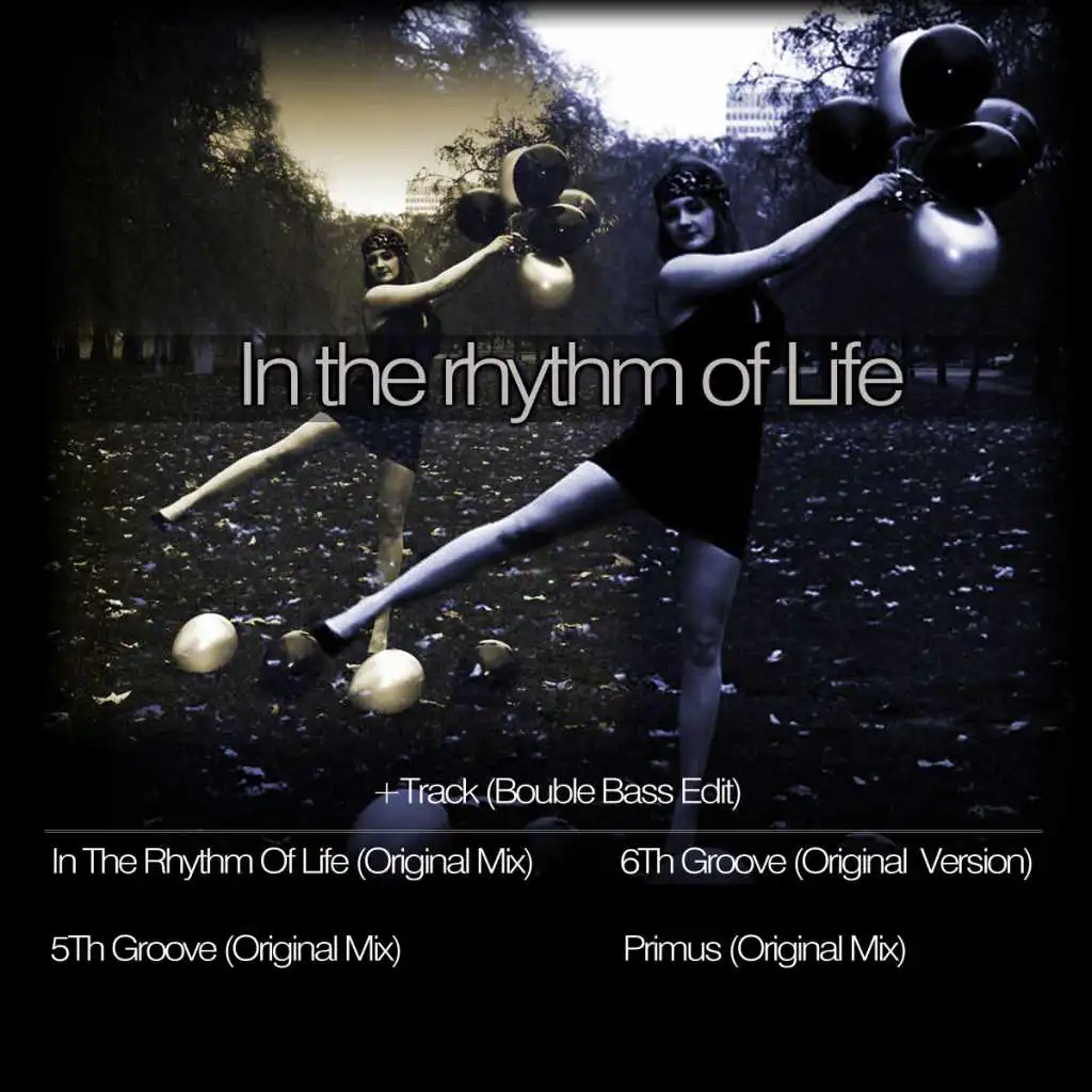 In the Rhythm of Life (Double Bass Edit)