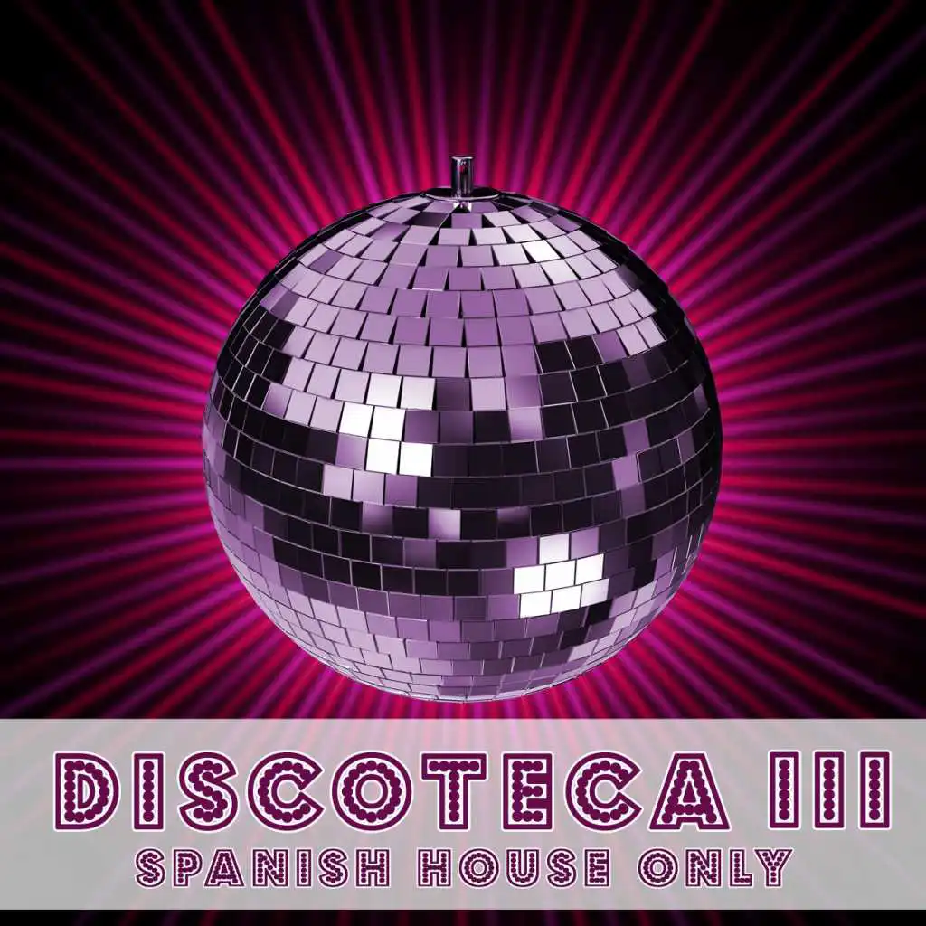 Discoteca III - Spanish House Only